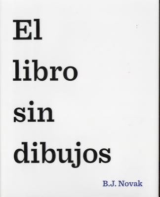 El Libro Sin Dibujos = The Book with No Pictures [Spanish] 8408145460 Book Cover