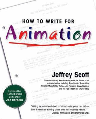 How to Write for Animation 1585672408 Book Cover