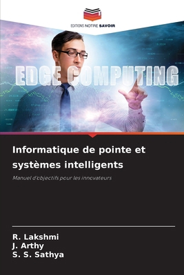 Informatique de pointe et systèmes intelligents [French] 6209315941 Book Cover