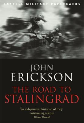 The Road to Stalingrad: Stalin's War With Germany 0304365416 Book Cover