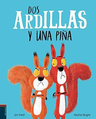 DOS Ardillas Y Una Pina [Spanish] 8414009832 Book Cover