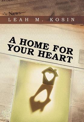 A Home for Your Heart 1468545396 Book Cover