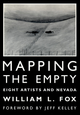 Mapping the Empty: Artists Respond to Nevada's ... 0874173140 Book Cover
