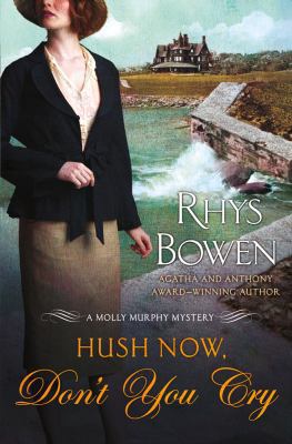 Hush Now, Don't You Cry 0312628110 Book Cover