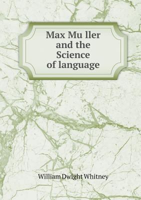 Max Mu Ller and the Science of Language 5518652798 Book Cover