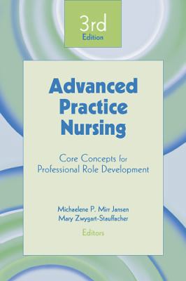 Advanced Practice Nursing: Core Concepts for Pr... 0826130453 Book Cover