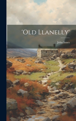 'old Llanelly' 1019401818 Book Cover