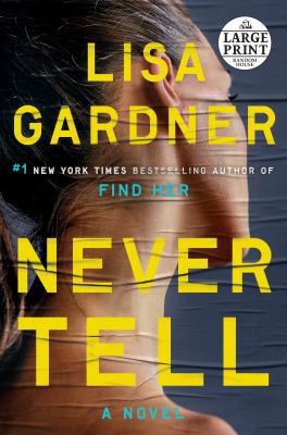 Never Tell [Large Print] 1984882813 Book Cover