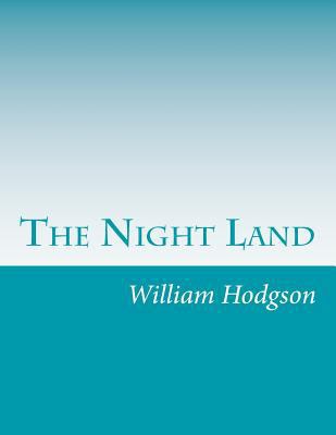 The Night Land 1499623941 Book Cover