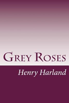 Grey Roses 1497474388 Book Cover