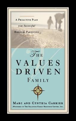 The Values-Driven Family: A Proactive Plan for ... 1598865277 Book Cover