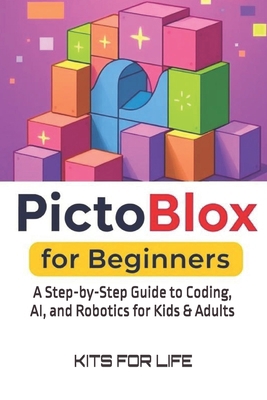 PictoBlox for Beginners: A Step-by-Step Guide t... B0DWSN4M9W Book Cover