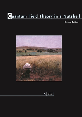 Quantum Field Theory in a Nutshell 0691140340 Book Cover