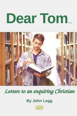 Dear Tom: Letters to an Enquiring Christian B09M2GY6TG Book Cover