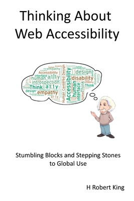 Thinking About Web Accessibility 1794783962 Book Cover