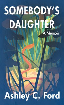 Somebody's Daughter: A Memoir [Large Print] 1432890565 Book Cover