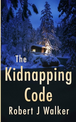 The Kidnapping Code: A Small Town Riveting Kidn... B0GGGLMCNL Book Cover
