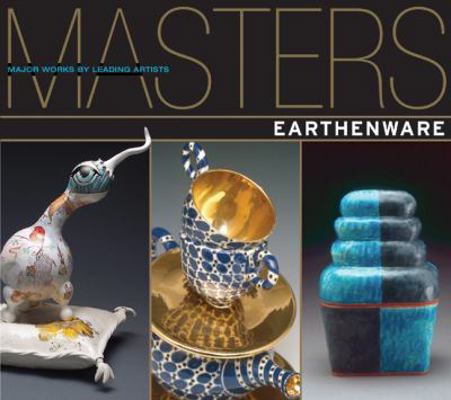Earthenware: Major Works by Leading Artists 1600592937 Book Cover