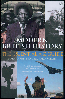 Modern British History: The Essential A-Z Guide 1844131041 Book Cover