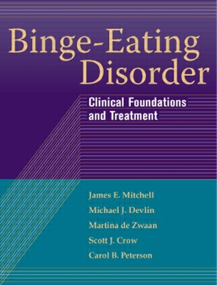 Binge-Eating Disorder: Clinical Foundations and... 159385594X Book Cover