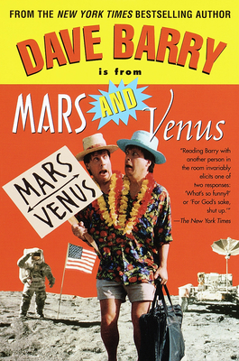 Dave Barry Is from Mars and Venus 0345425782 Book Cover