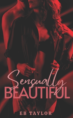 Sensually Beautiful B09YTY3LSG Book Cover