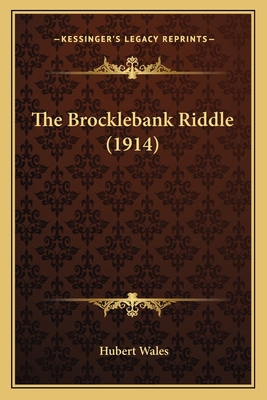 The Brocklebank Riddle (1914) 1164920855 Book Cover