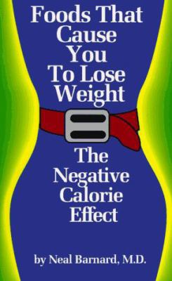 Foods That Cause You to Lose Weight: The Negati... 1882330315 Book Cover