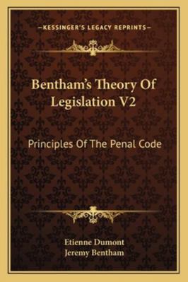 Bentham's Theory Of Legislation V2: Principles ... 1163109169 Book Cover