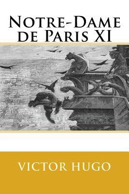 Notre-Dame de Paris XI [French] 1979613672 Book Cover