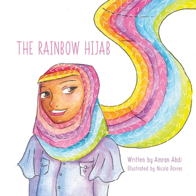 The Rainbow Hijab 154119795X Book Cover