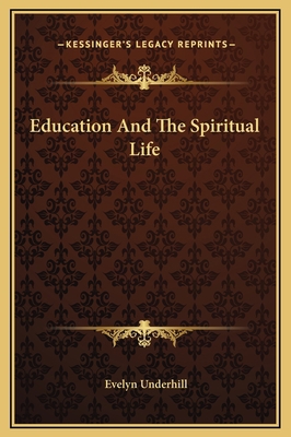 Education And The Spiritual Life 116918961X Book Cover