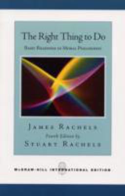 Right Thing to Do: Basic Readings in Moral Phil... 0071107290 Book Cover
