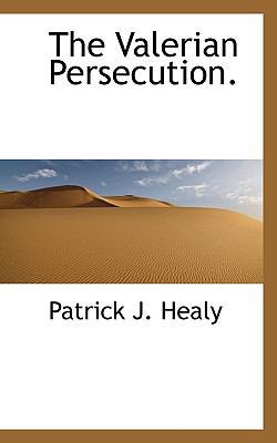 The Valerian Persecution. 1117282260 Book Cover