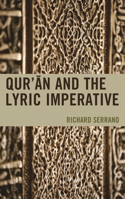 Qur'an and the Lyric Imperative 1498520707 Book Cover