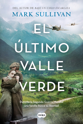 El Último Valle Verde / The Last Green Valley [Spanish] 8491296468 Book Cover