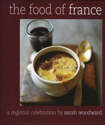 The Food of France: A Regional Celebration 1904920438 Book Cover