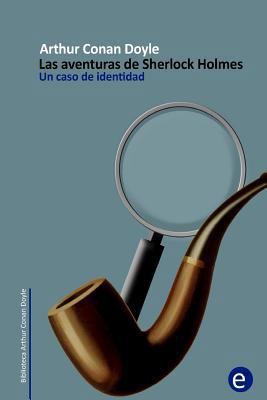 Un caso de identidad: Las aventuras de Sherlock... [Spanish] 1499292554 Book Cover