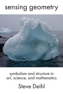 Sensing Geometry: Symbolism and Structure in Ar... 1772441708 Book Cover