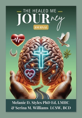 The Healed Me Journey Journal B0DPN7GBKS Book Cover