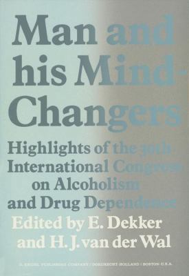 Man and His Mind-Changers: Highlights of the 30... 9401026211 Book Cover