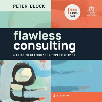 Flawless Consulting, 4th Edition B0CQZQNNVX Book Cover