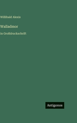 Walladmor: in Großdruckschrift [German] 3566117420 Book Cover
