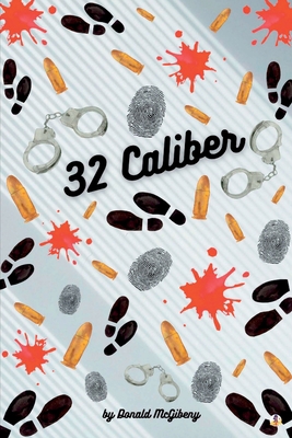 32 Caliber 1088097553 Book Cover