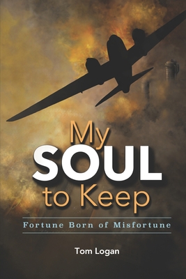 My Soul to Keep: Fortune Born of Misfortune            Book Cover