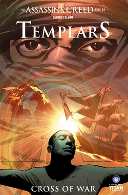 Assassin's Creed: Templars Vol. 2: Cross of War 1782763120 Book Cover