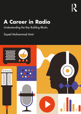 A Career in Radio: Understanding the Key Buildi... 1032573236 Book Cover