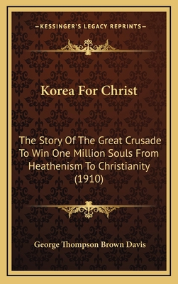 Korea For Christ: The Story Of The Great Crusad... 1168980364 Book Cover