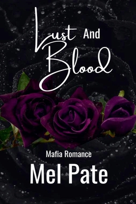 Lust And Blood B0D68K7PYR Book Cover