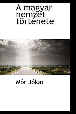 A magyar nemzet története 1110098707 Book Cover